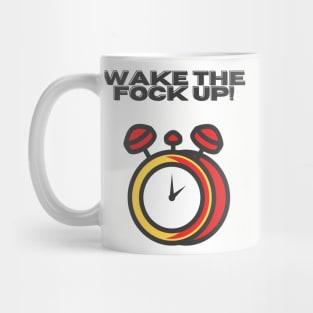 Wake the Fock Up Mug